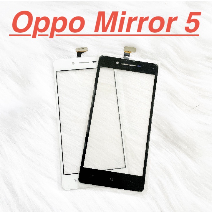 ✅ Mặt Kính Cảm Ứng Oppo Mirror 5 A51W Dành Để Thay Thế Màn Hình, Ép Kính Cảm Ứng Linh Kiện Thay Thế