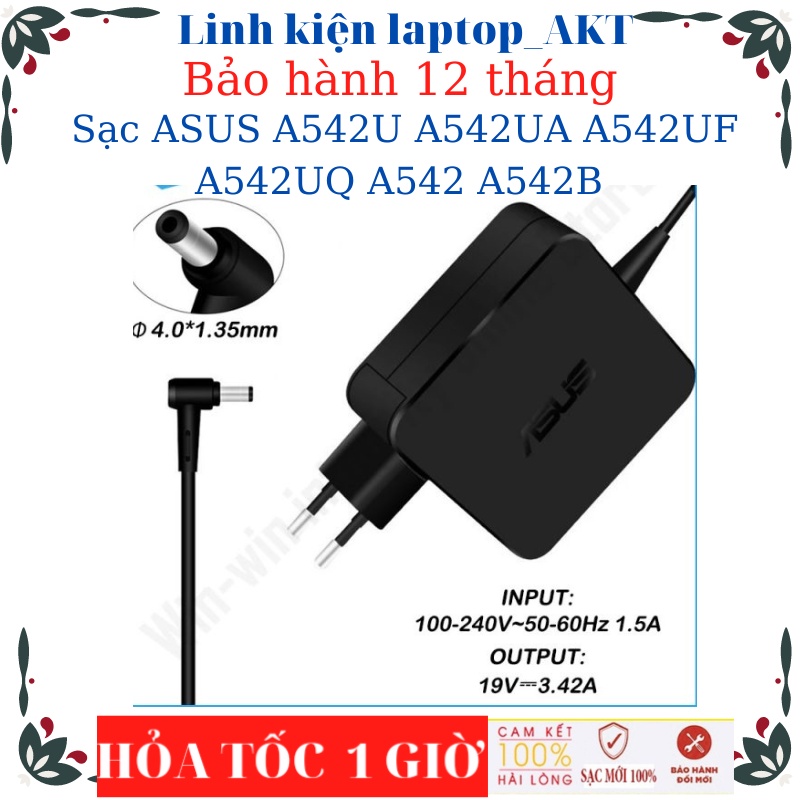 Sạc  ASUS X512FL A542U A542UA A542UF A542UQ A542 A542B Asus 19V-2.37A/3.42A-45W/65W chân nhỏvuông chữ nhật