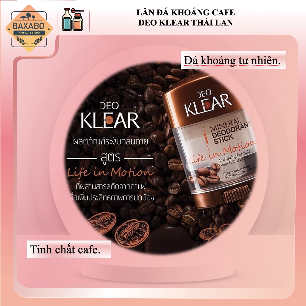 LĂN ĐÁ KHOÁNG DEO KLEAR MINERAL DEODORANT STICK THÁI LAN - LĂN ĐÁ KHOÁNG CÀ PHÊ DEO KLEAR MINERAL DEODORANT STICK