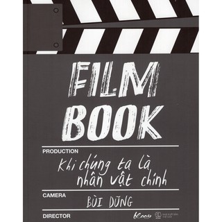 Film Book - Khi Chúng Ta Là Nhân Vật Chính