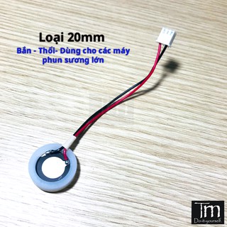 Đầu Phun Sương Siêu Âm 16mm 20mm (10 cái)
