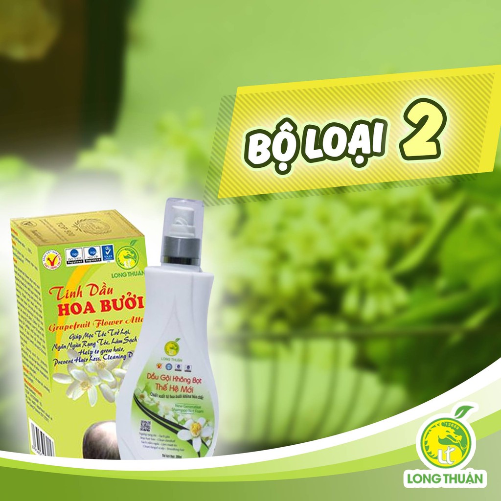 Combo Tinh Dầu Hoa Bưởi Loại 2 và Chai Gội Đầu Không Bọt Thế Hệ Mới thương hiệu Long Thuận