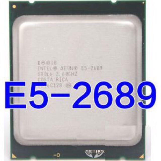 CPU Intel Xeon E5-2689 ( 2.60 GHz-20M Cache, 8C/16T)