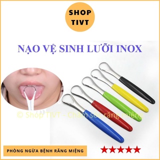 Đồ vệ sinh lưỡi, cây rơ luõi, dụng cụ nạo, cạo rêu lưõi bằng thép không gỉ, làm sạch luỡi bằng Inox-TIVT