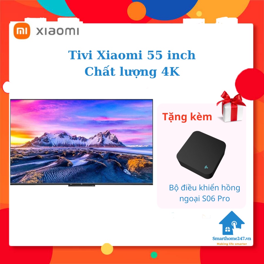 Smart Tivi Xiaomi 55 inch chất hượng 4K - Hàng chính hãng