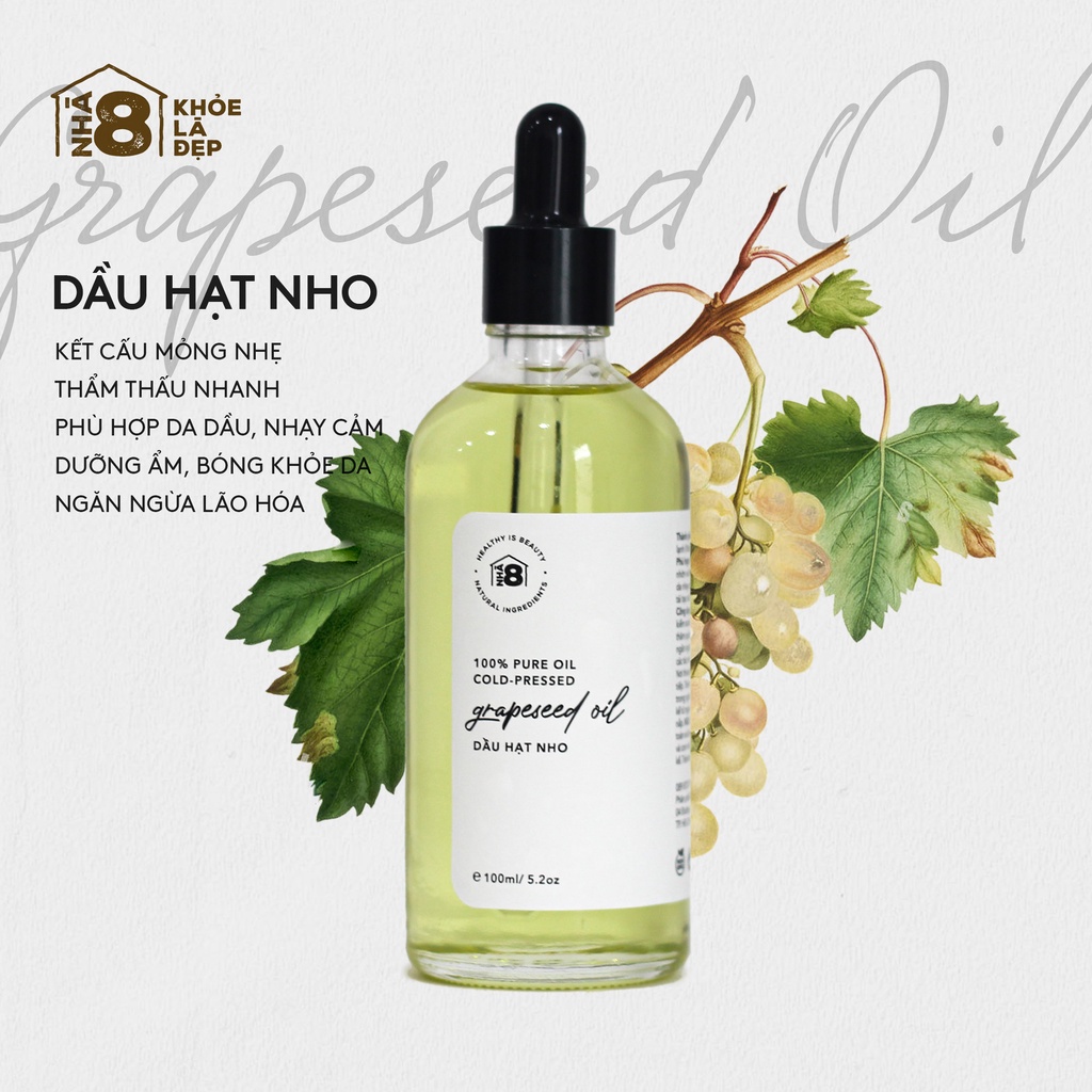 Dầu Hạt Nho Nguyên Chất - Dưỡng Ẩm, Ngừa Lão Hoá - Grape Seed Oil - Nhà 8