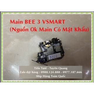 Main Bee 3 Vsmart (Nguon OK main có mật khẩu)