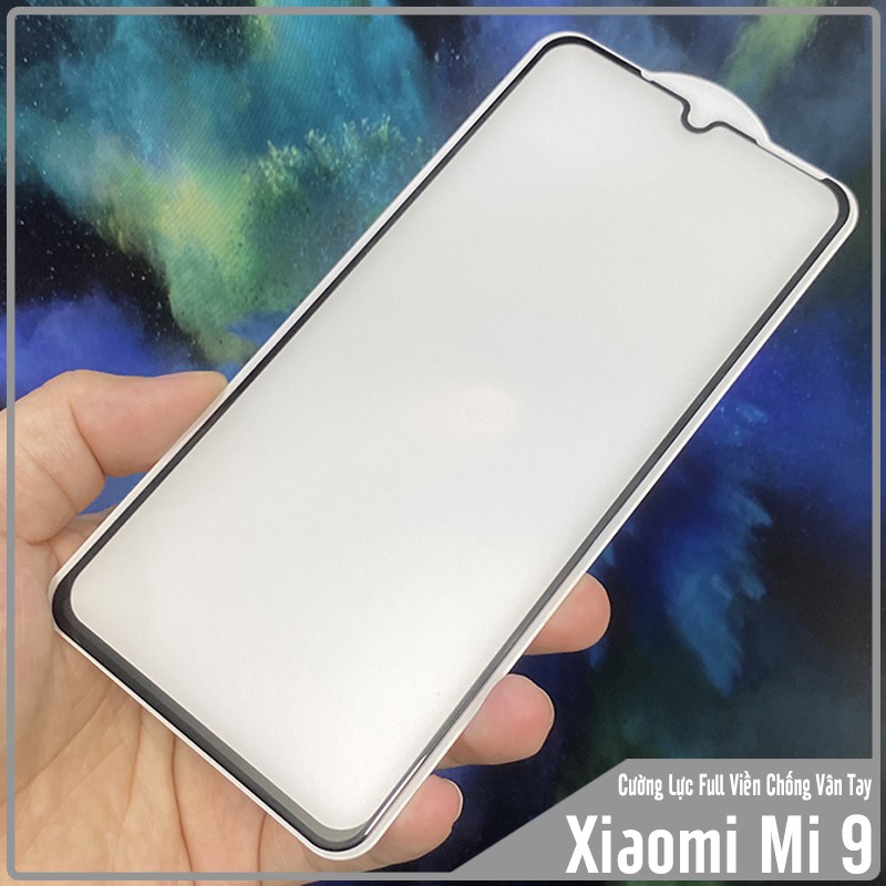 Kính cường lực Xiaomi Mi 9 chống vân tay Full viền Đen