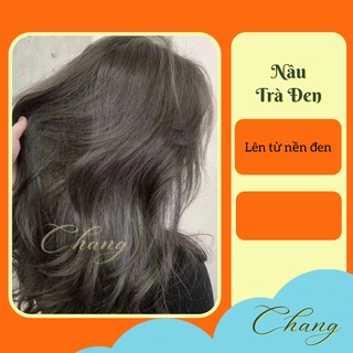 Thuốc Nhuộm Tóc Nâu Trà Đen Không Cần Tẩy | Chang