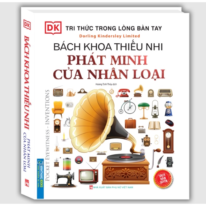 Sách - Tri thức trong lòng bàn tay - Bách khoa thiếu nhi - Phát minh của nhân loại