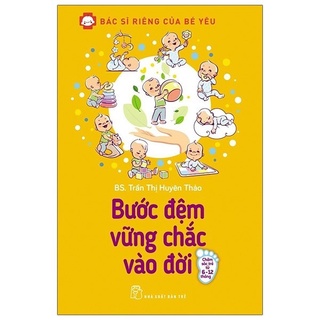 Sách - Bác Sĩ Riêng Của Bé Yêu - Bước Đệm Vững Chắc Vào Đời (Tái Bản 2020) - NXB Trẻ