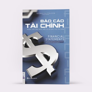 Sách - Báo Cáo Tài Chính - Hướng Dẫn Từng Bước Hiểu Và Lập Báo Cáo Tài Chính