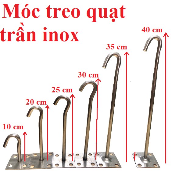 Móc treo quạt trần INOX 10 20 25 30 35 40 cm