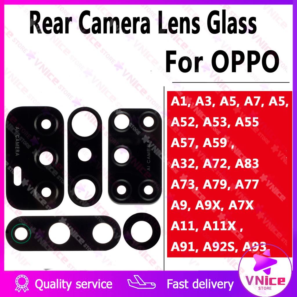 Kính Camera Sau OPPO A57 A59 A73 A79 A77 A83 A1 A3 A5 A7 A7X A9 A9X A11 A11X A91 A92S A32 A52 A72 A55 A93 A53
