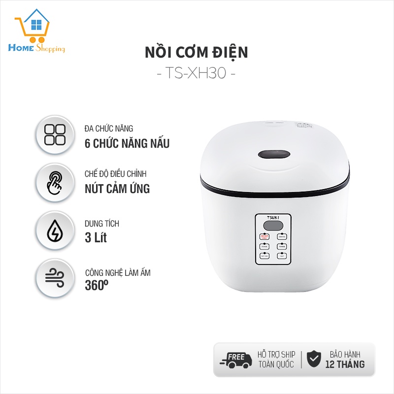 Nồi cơm điện TSUKI XH30 dung tích 3Lit, công nghệ làm nóng 360, nút chạm cảm ứng,nhiều chế độ, bảo hành 12 tháng