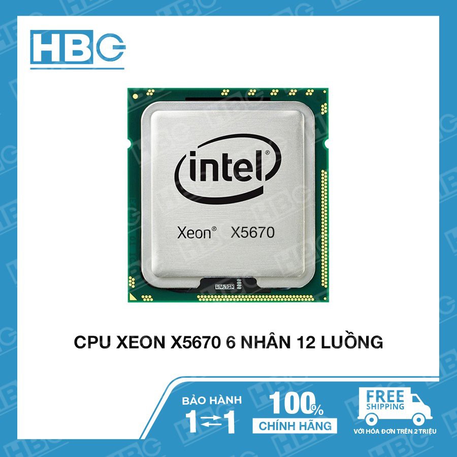 Bộ Xử Lý Intel® Xeon® x5670 tặng keo tản nhiệt