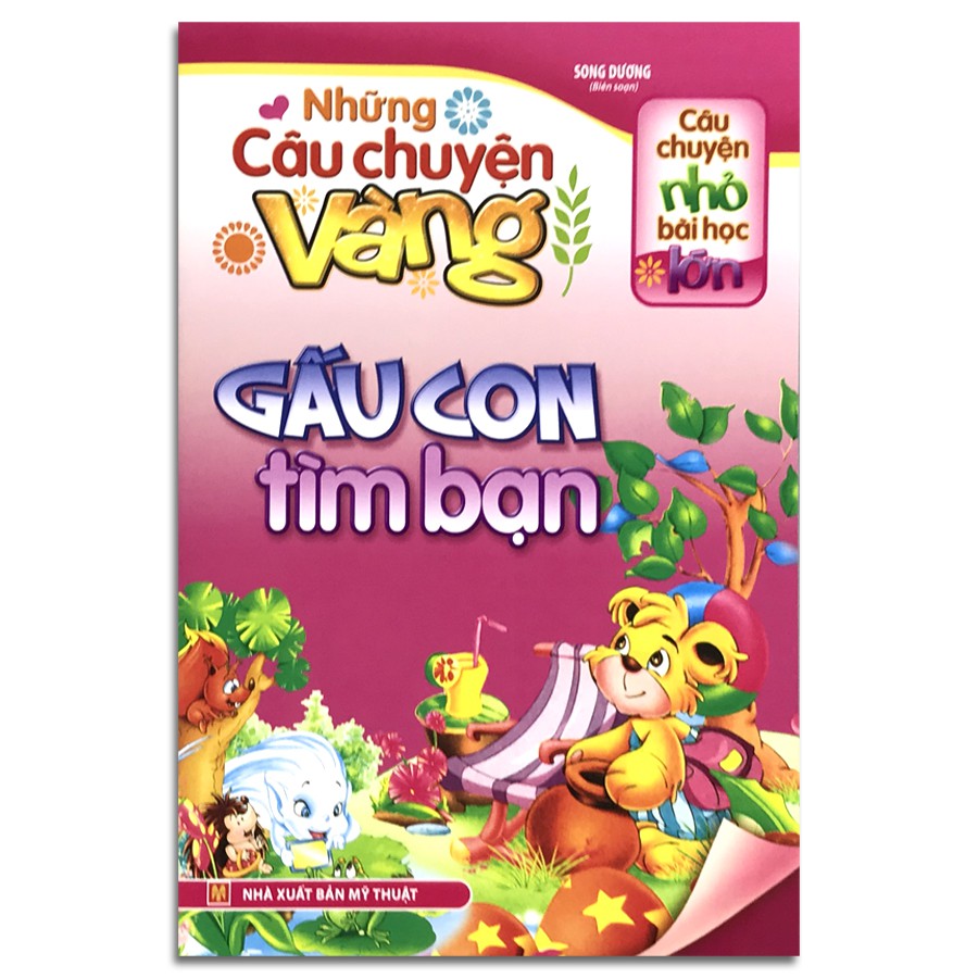 Sách - Những Câu Chuyện Vàng - Gấu Con Tìm Bạn