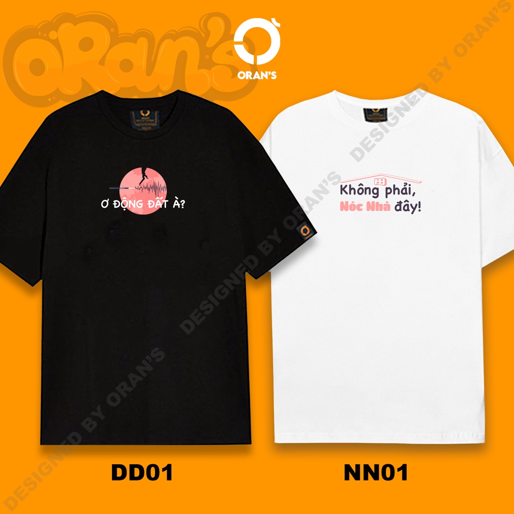 Áo đôi nam nữ Ơ động đất à? tay lỡ áo thun đôi Oversize chất COTTON 4C, FULLBOX ORANS COUPLE TEE - ORAN'S