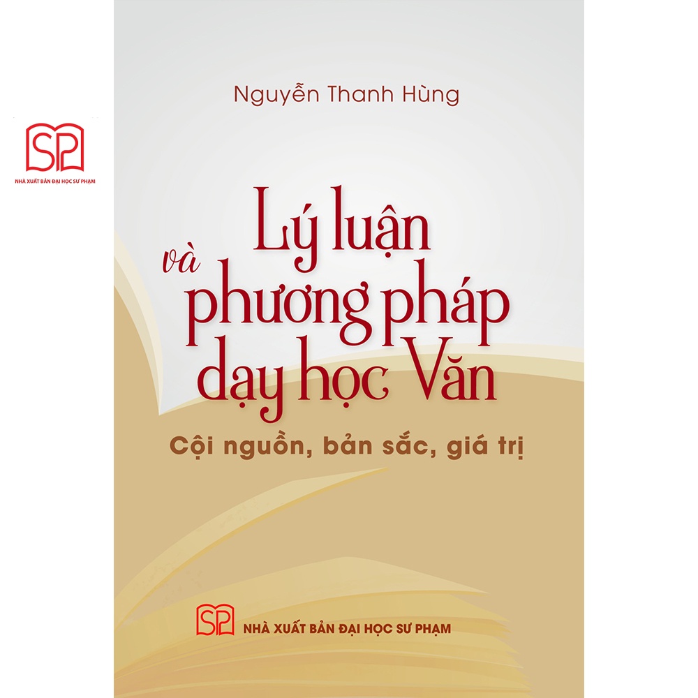 Sách - Lý luận và phương pháp dạy học văn - NXB Đại học Sư Phạm