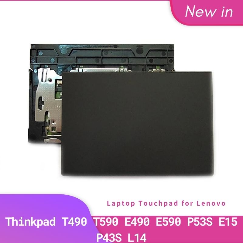 Lenovo Thinkpad cho New T490 T590 E490 E590 P53S E15 P43S L14 Laptop Touchpad Clickpad Trackpad 01YU