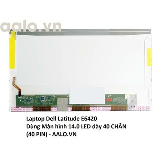 Màn hình laptop Dell Latitude E6420 - dell e6420