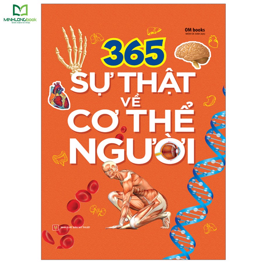 Sách: 365 Sự Thật Về Cơ Thể Người - B250 - TSTN