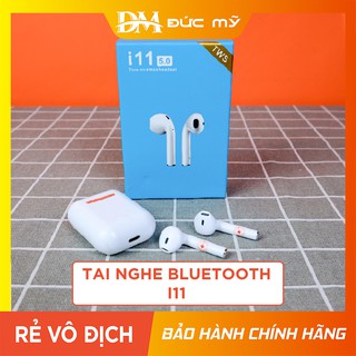 Tai nghe Bluetooth I11 True Wireless Công Nghệ 5.0 Kèm Đốc Sạc ,Cảm Biến Tự Động Kết Nối