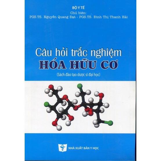 Sách - Câu hỏi trắc nghiệm Hoá Hữu Cơ (sdtdsdh)