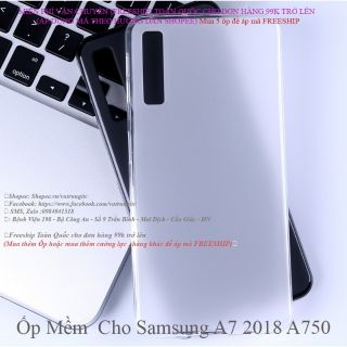 Ốp Dẻo Mềm Cho Samsung A7 2018 (FREESHIP Toàn quốc 99k)