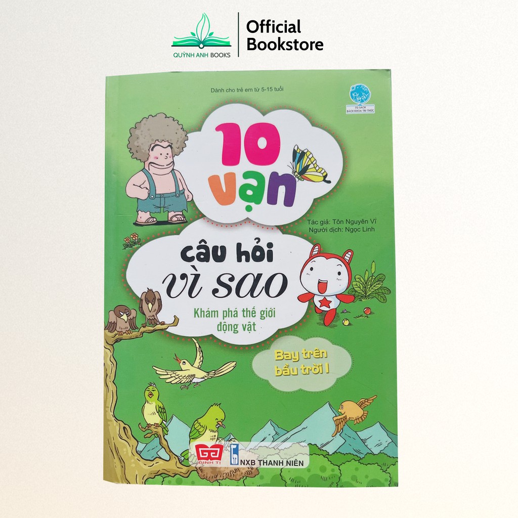Sách - 10 vạn câu hỏi vì sao dành cho trẻ 5 đến 15 tuổi cho bé khám phá thế giới - NPH Đinh Tị
