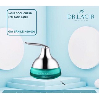 Kem face lạnh cool cream dr lacir hoanghieu