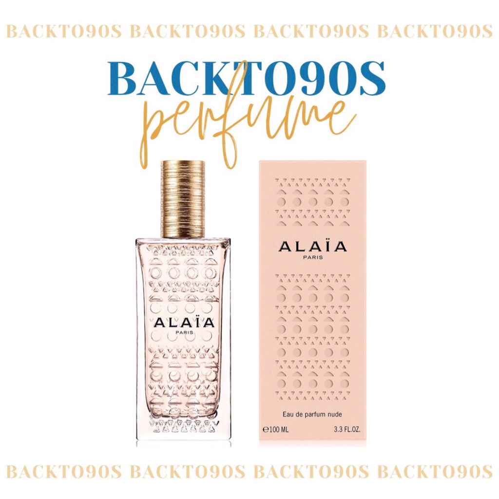 /𝗕𝗮𝗰𝗸𝘁𝗼𝟵☺'𝘀/ Nước Hoa Alaia Nude EDP