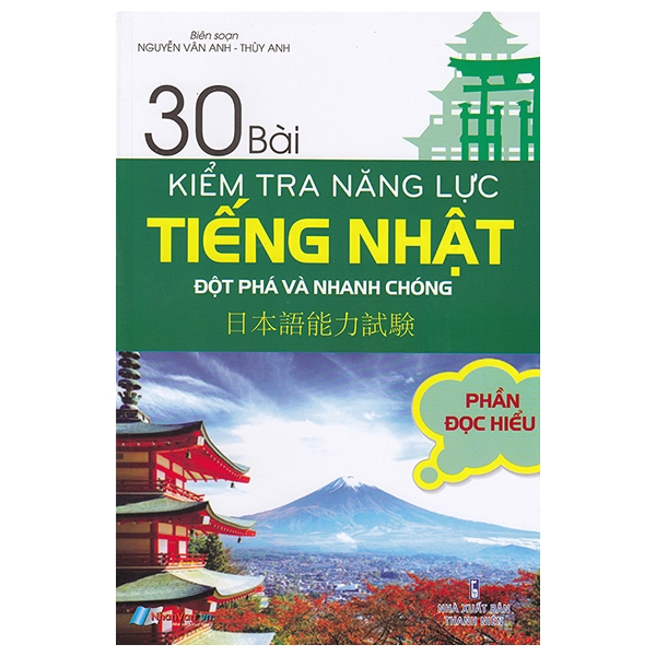 Sách - 30 Bài Kiểm Tra Năng Lực Tiếng Nhật Đột Phá Và Nhanh Chóng - Phần Đọc Hiểu