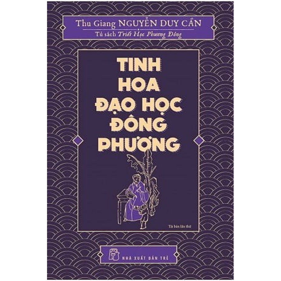 Sách - Tủ Sách Triết Học Phương Đông - Tinh Hoa Đạo Học Đông Phương