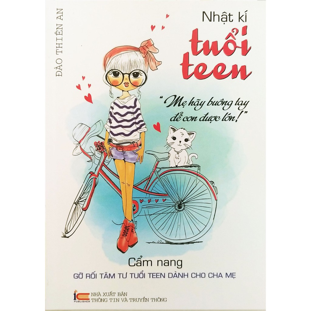 Sách Nhật Kí Tuổi Teen - Mẹ Hãy Buông Tay Để Con Được Lớn