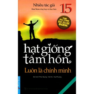 Sách - Hạt Giống Tâm Hồn 15 - Luôn Là Chính Mình