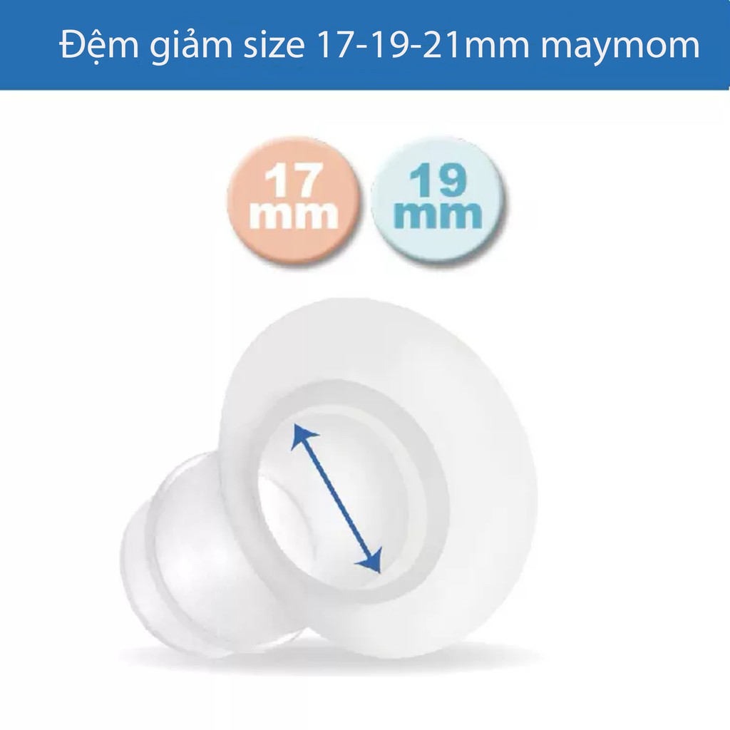 Đệm giảm size Cho cup hút sữa và phễu hút sữa 17/19/21mm ( Spectra, Medela, Avent, Cimilre...)