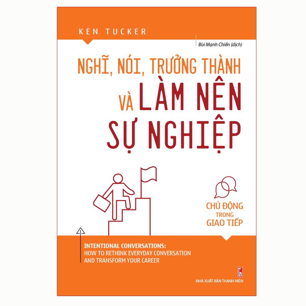 Sách: Nghĩ, Nói, Trưởng Thành Và Làm Nên Sự Nghiệp B60