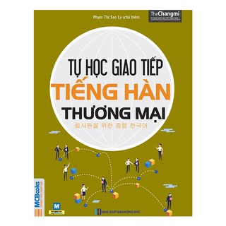 Sách - Tự Học Giao Tiếp Tiếng Hàn Thương Mại - Học Kèm App Online