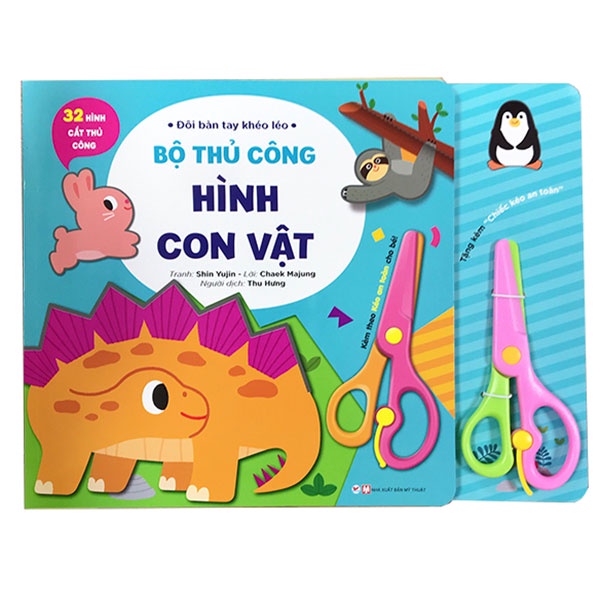 Sách - Đôi Bàn Tay Khéo Léo: Bộ Thủ Công Hình Con Vật (Tặng Kèm Chiếc Kéo An Toàn)