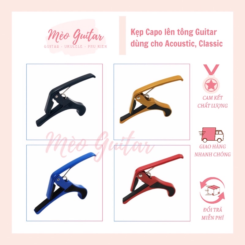 Capo Guitar dùng cho đàn Acoustic,  Classic, Ukulele kẹp lên tông đàn ghita chắc chắn, bền đẹp, chất lượng giá rẻ