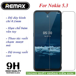 Kính cường lực Nokia 5.3 - Chính Hãng Remax trong suốt, độ cứng 9H, hạn chế bám vân tay(tặng keo chống hở viền)