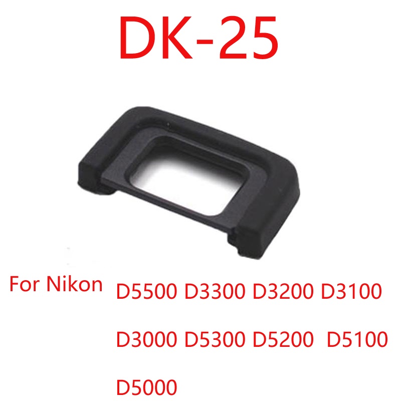 Mắt Ngắm DK-25 Bằng Cao Su Cho Máy Ảnh Nikon D5500 D3300 D3200 D3100 D3000 D5300 D5200 D5100 D5000 DSLR