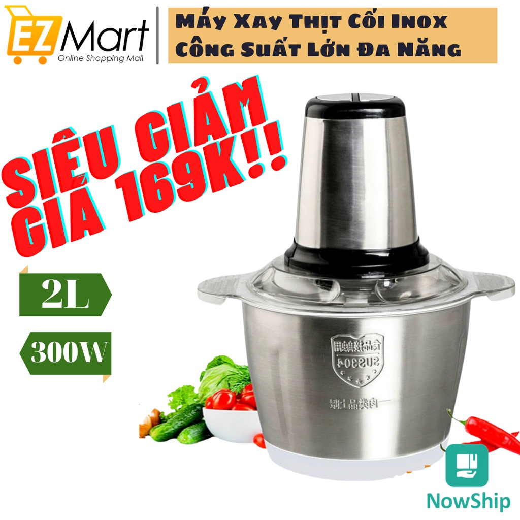 Máy Xay Thịt Cối Inox 304 2L-300W Đa Năng Cao Cấp- 2 Lưỡi Kép- Máy Xay Thịt, Rau Củ Quả, Xay Tỏi Ớt