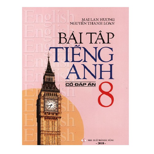 Sách - Bài tập tiếng Anh lớp 8 - Có đáp án - Mai Lan Hương