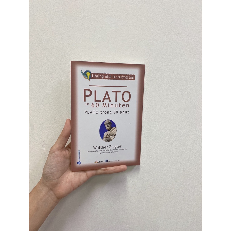 Sách Vanlangbooks - Những Nhà Tư Tưởng Lớn - Plato Trong 60 Phút