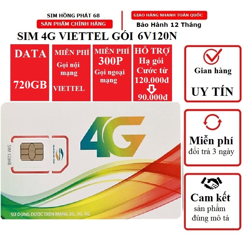 sim viettel 4G 6V120N trọn gói 6 tháng 720GB data tốc độ cao,Miễn phí gọi nội mạng,300p gọi ngoại mạng,sim có ipv4,ipv6