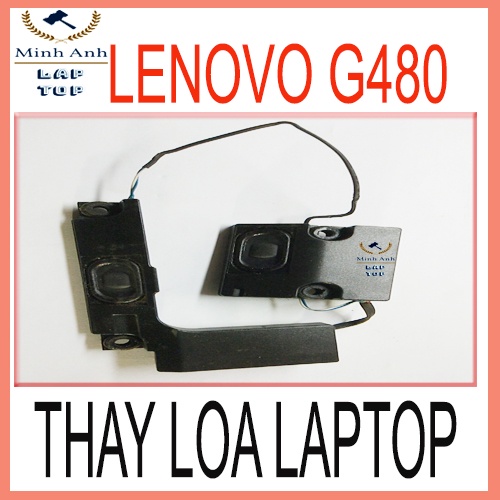 Thay loa Laptop Lenovo G480