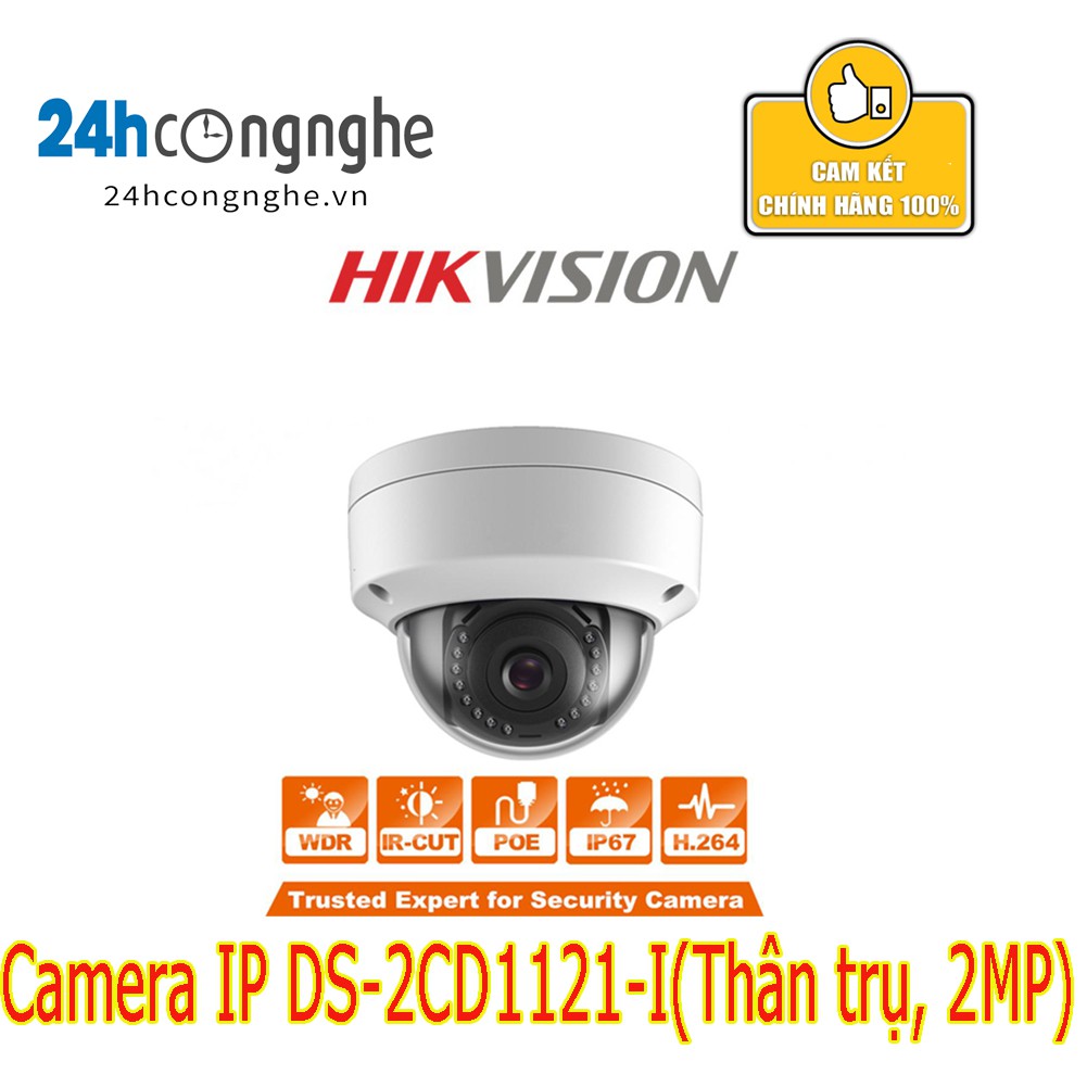 Camera IP Hikvision DS-2CD1121-I ( dome, 2MP) Chính hãng