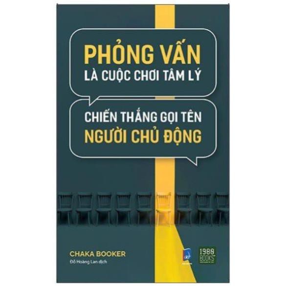 Sách - Phỏng Vấn Là Cuộc Chơi Tâm Lý, Chiến Thắng Gọi Tên Người Chủ Động - [1980Books]